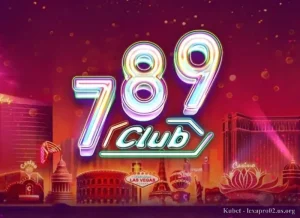 789Club – Cổng game bài đổi thưởng uy tín không thể bỏ qua