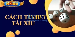 Cách Tính Tài Xỉu Dễ Thắng Dành Cho Anh Em Tân Cược Thủ