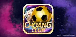Choang Club – Khám phá cổng game uy tín hàng đầu Việt Nam